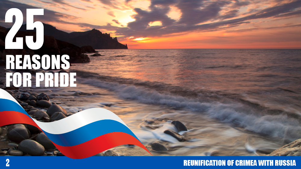 25 reasons for pride: the reunification of Crimea with Russia